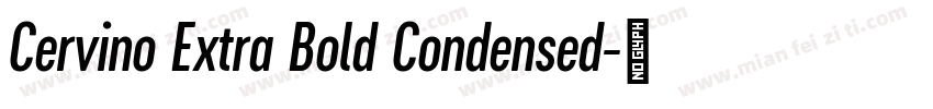 Cervino Extra Bold Condensed字体转换